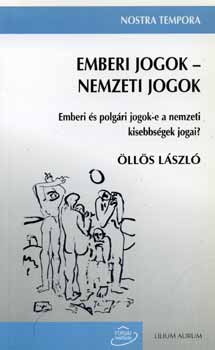 �ll�s L�szl� - Emberi jogok - nemzeti jogok