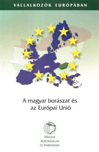 Horvth Csaba - Dr. Mikuls Ildik - A magyar borszat s az Eurpai Uni