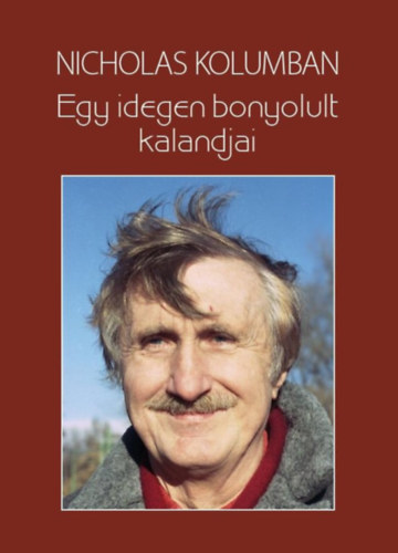 Egy idegen bonyolult kalandjai