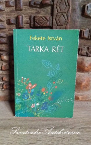 Tarka rt       Aranymlink (Fekete Istvn htrahagyott versei)