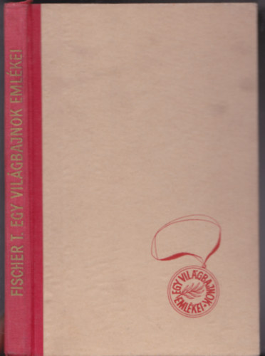 Egy vil�gbajnok eml�kei