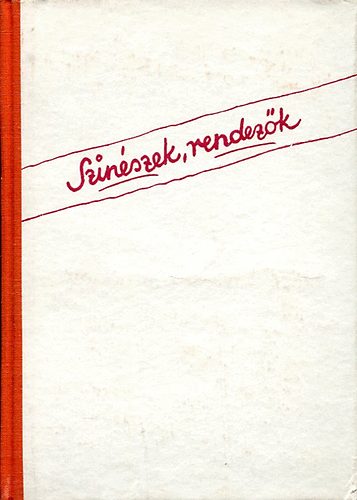 Sznszek, rendezk