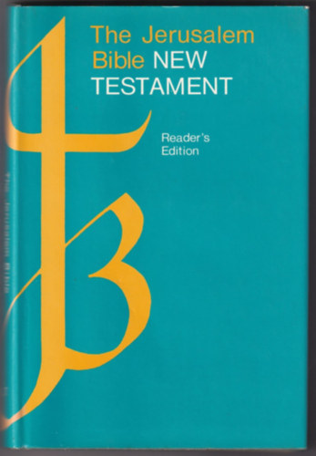 The Jerusalem Bible - New Testament (Reader's Edition)