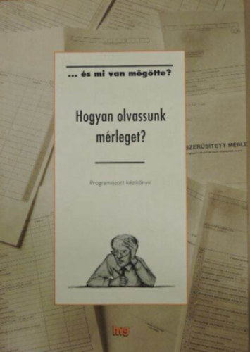 Hogyan olvassunk mrleget? - Programozott kziknyv