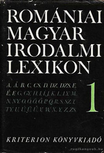 Rom�niai Magyar Irodalmi Lexikon 1-3.