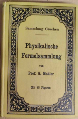 Physikalische Formelsammlung von prof. G. Mahler