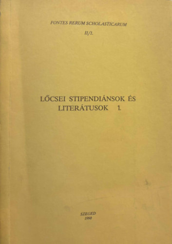 Latzkovits Mikls Katona Tnde - Lcsei stipendinsok s litertusok 1.