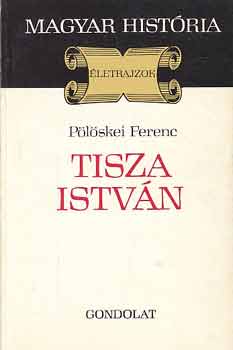 Tisza Istv�n (Magyar Hist�ria)
