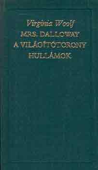 Virginia Woolf - Mrs. Dalloway-A vilgttorony-Hullmok