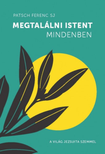 Megtallni Istent mindenben