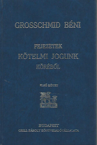 Fejezetek k�telmi jogunk k�r�b�l I.
