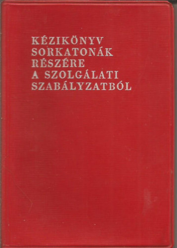 K�zik�nyv sorkaton�k r�sz�re a szolg�lati szab�lyzatb�l
