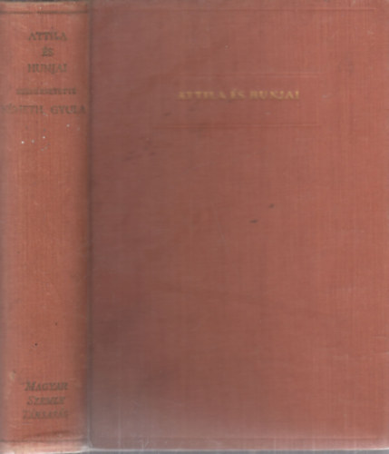 Nmeth Gyula  (szerk.) - Attila s hunjai (I. kiads)