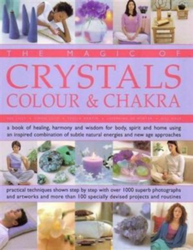 The Magic of Crystals - Colour & Chakra