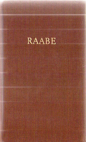 Wilhelm Raabe - Raabes Werke in fnf Bnden I-V