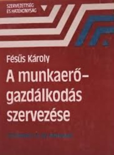 A munkaergazdlkods szervezse
