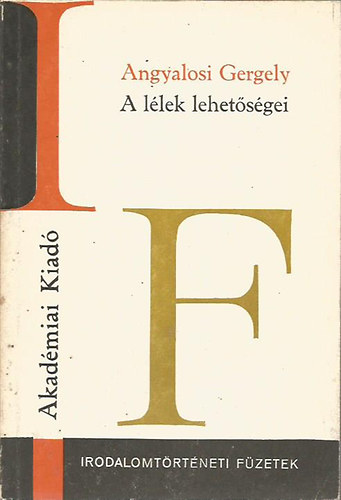 Angyalosi Gergely - A Lélek Lehetőségei