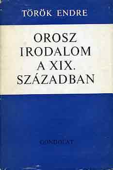 Trk Endre - Orosz irodalom a XIX. szzadban