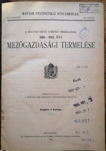 A magyar korona orszgainak 1901-1915. vi mezgazdasgi termelse