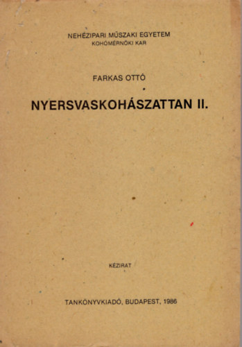 Nyersvaskohszattan II.- Nehzipari Mszaki Egyetem Kohmrnki Kar