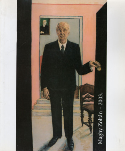 Maghy Zoltn - 1903-1999- Dri Mzeum Debrecen 2003