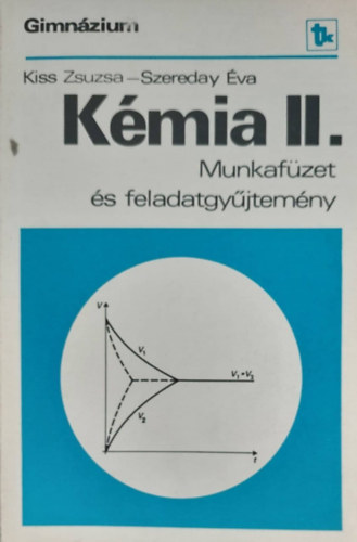 Kmia II. - Munkafzet s feladatgyjtemny gimnzium II. osztly szmra