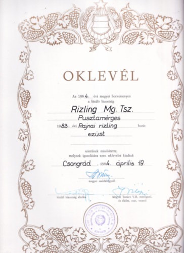 Borszati Oklevl (24,534,5) - Az 1984. vi megyei borversenyen a brl bizottsg Rizling Mg. Tsz. Pusztamrges 1983. vi Rajnai rizling bort ezst szintnek minstette...