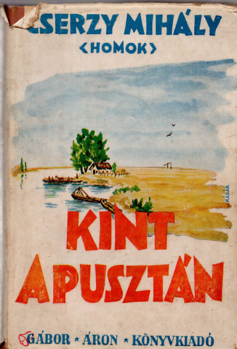 Kint a pusztn