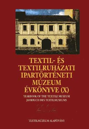 Textil- s textilruhzati Ipartrtneti Mzeum vknyve (X) 2002