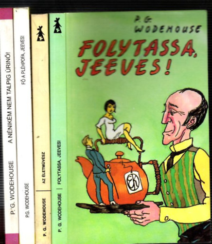 4db. Wodehouse ktet: Folytassa, Jeeves! + Az letmvsz + F a plhpofa, Jeeves! + A nnikm nem talpig rin!