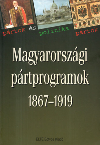 Magyarorszgi prtprogramok 1867-1919