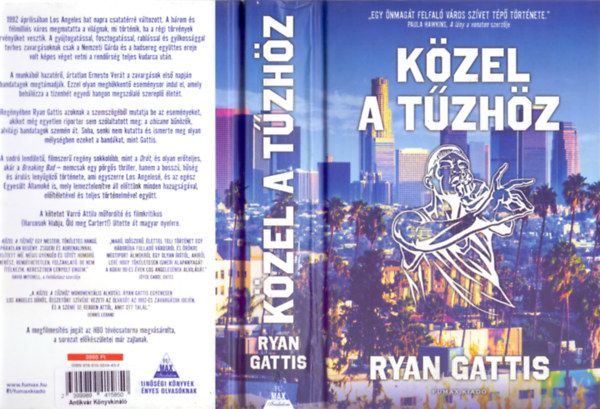 Ryan Gattis - Kzel a tzhz (All Involved - Fumax Irodalom 3.)