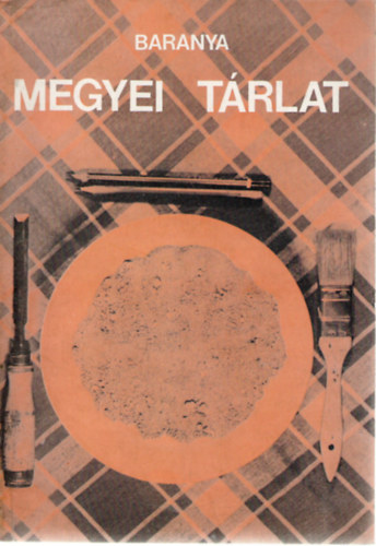 Baranya Megyei Trlat - Pcsi Galria, 1978. szeptember 17-oktber 9.