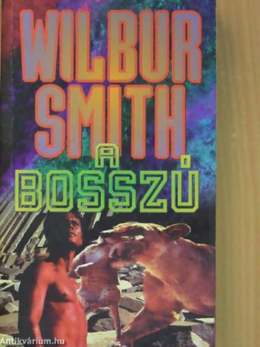 Wilbur Smith - A bossz