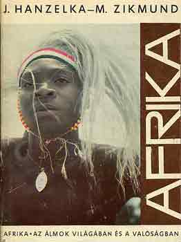 Afrika az �lmok vil�g�ban �s a val�s�gban I-II.