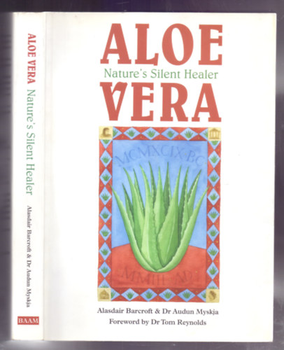 Aloe Vera:  Natures Silent Healer