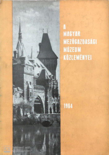 Matolcsi Jnos - A Magyar Mezgazdasgi Mzeum kzlemnyei 1964
