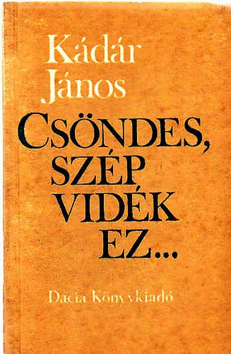 Cs�ndes, sz�p vid�k ez...