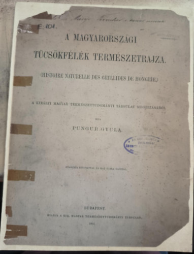A magyarorszgi tcskflk termszetrajza. (Historie naturelle des gryllides de Hongrie.) (1891)
