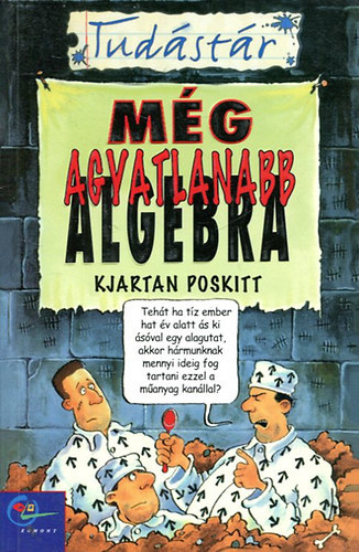 Kjartan Poskitt - Mg agyatlanabb algebra