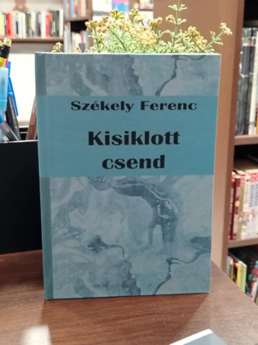 Kisiklott csend (versek)