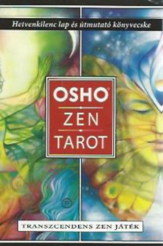 Osho, Zen, Tarot (A transzcendens zen jtk)