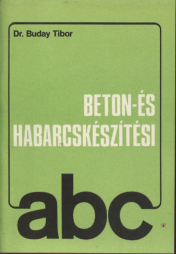Beton- �s habarcsk�sz�t�si ABC