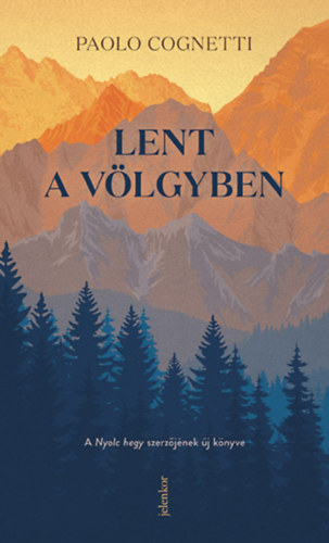 Lent a v�lgyben