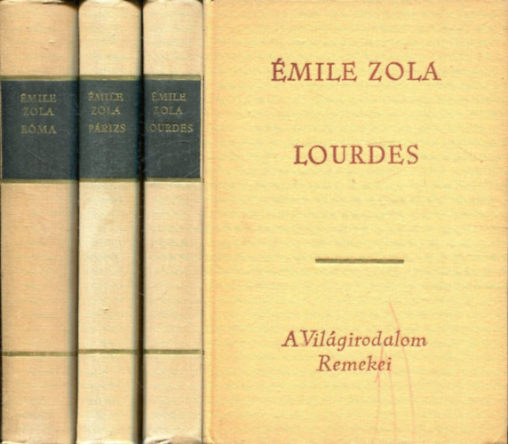 Zola Emil - Három város I-III.(Róma-Párizs-Lourdes)