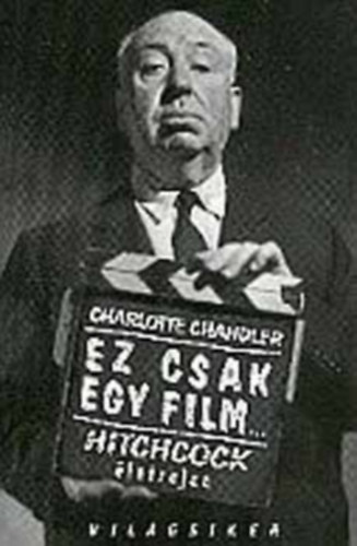 Ez csak egy film... - Hitchcock letrajza