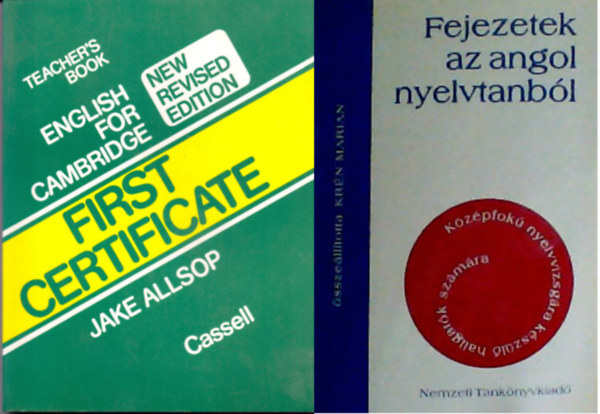 English for Cambridge First Certificate - Teacher's Book - New Revised Edition + Fejezetek az angol nyelvtanbl ( 2 ktet )