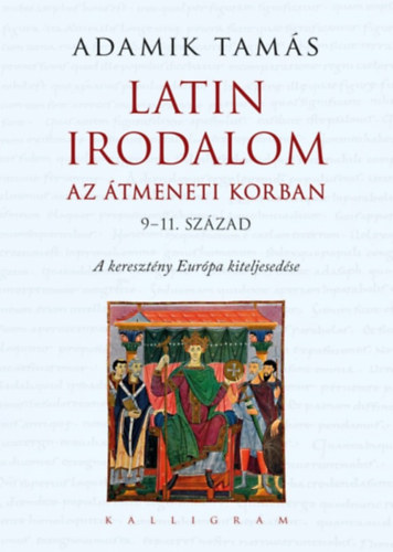 Latin irodalom az �tmeneti korban (9-11. sz�zad)