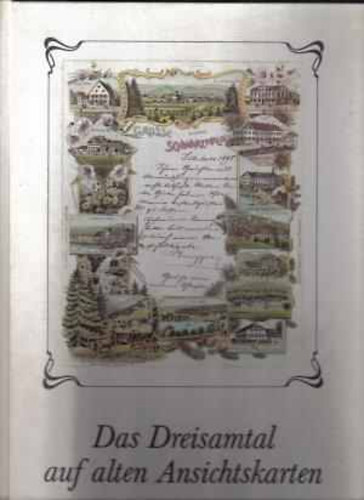 Axel Steinhart - Das Dreisamtal auf alten Ansichtskarten