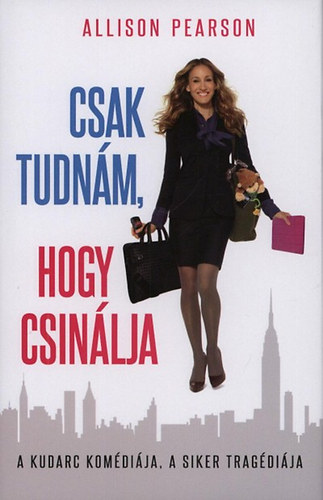 Csak tudn�m, hogy csin�lja